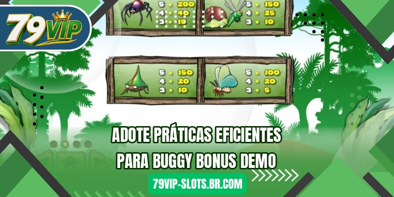 Adote práticas eficientes para Buggy Bonus Demo