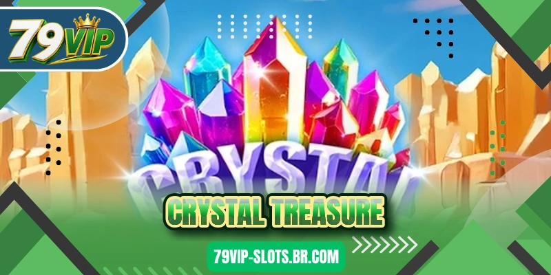 Crystal Treasure