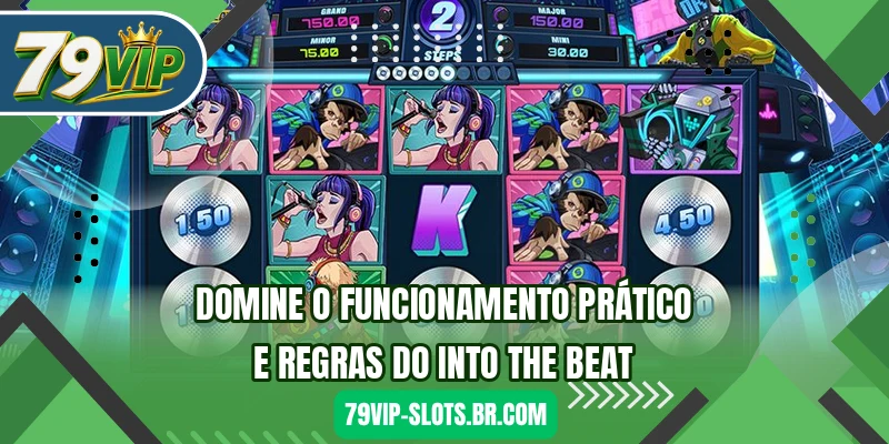 Domine o funcionamento prático e regras do Into the Beat