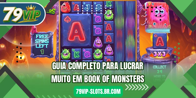 Guia completo para lucrar muito em Book of Monsters