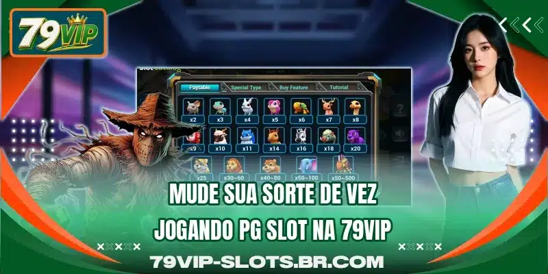 Mude sua sorte de vez jogando PG Slot na 79VIP