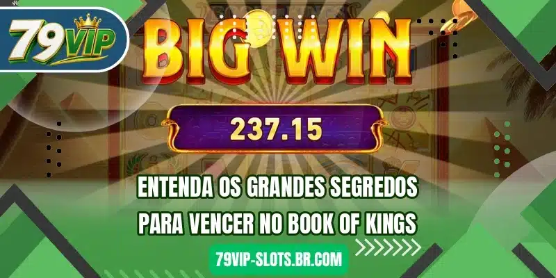 Entenda os grandes segredos para vencer no Book of Kings