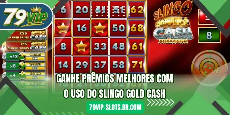 Ganhe prêmios melhores com o uso do Slingo Gold Cash